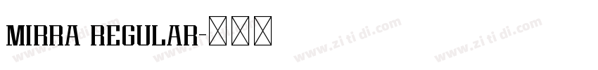 mirra regular字体转换 mirra regular字体转换